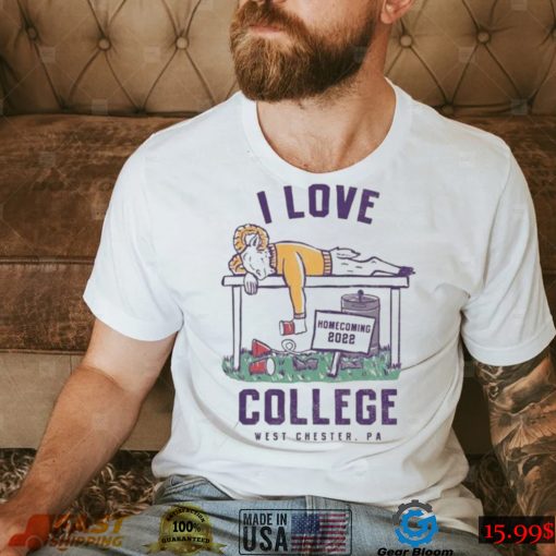 West Chester I Love College Homecoming 2022 Shirt