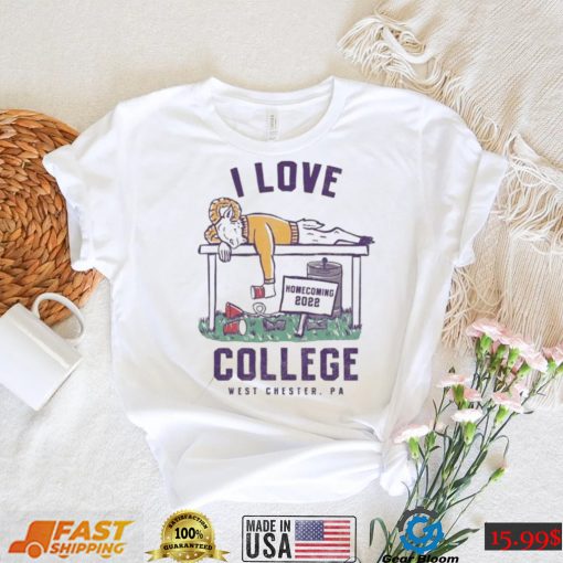 West Chester I Love College Homecoming 2022 Shirt