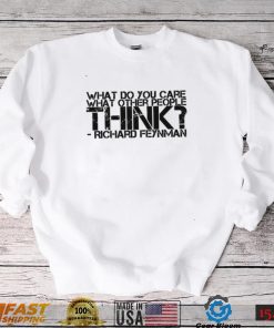 What Do You Care What Other People Think Unisex Sweatshirt