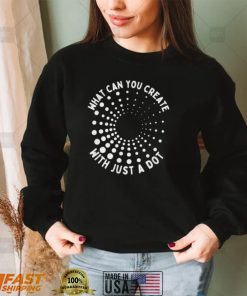 What can you create with just a dot international dot day style 2022 shirt