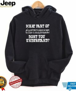 What part of music don’t you understand T shirt