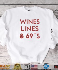 Wines Lines & 69's T Shirt