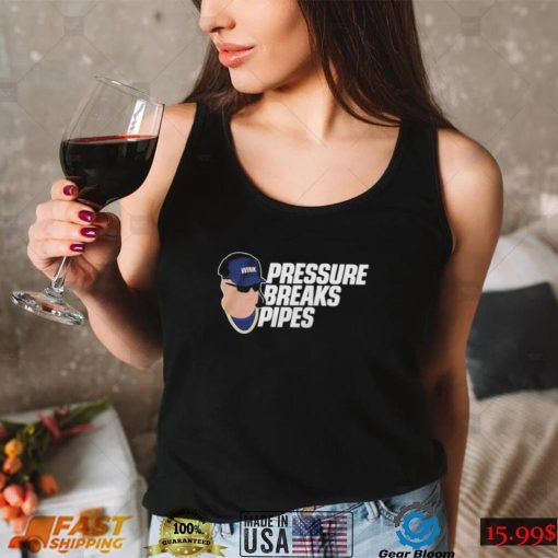 Wink Martindale’s Pressure Breaks Pipes Shirt