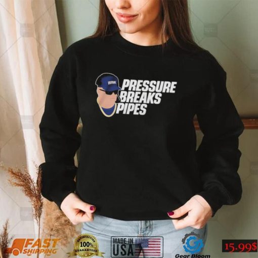 Wink Martindale’s Pressure Breaks Pipes Shirt