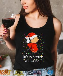 Charlie Brown And Snoopy Life Is Better With A Dog Charlie Brown Christmas T shirt