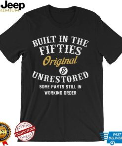Womens Built In The Fifties Original Unrestored Some Parts Still In V Neck T Shirt