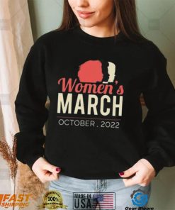 Women’s March October, 2022 T Shirt