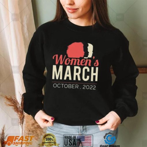 Women’s March October, 2022 T Shirt