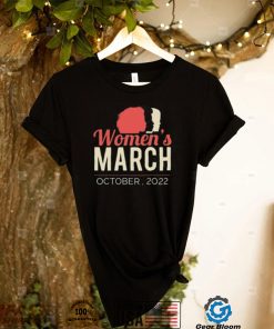 Women’s March October, 2022 T Shirt