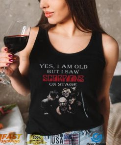 Yes I Am Old But I Saw Scorpions On Stage T Shirt