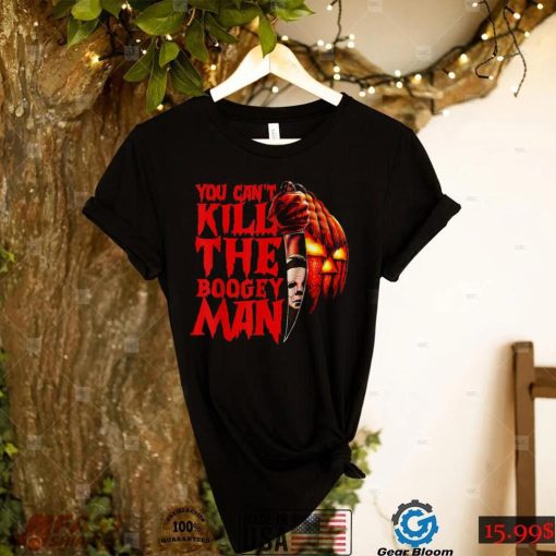 You Can’t Kill The Boogeyman Horror Pumpkin Halloween T Shirt