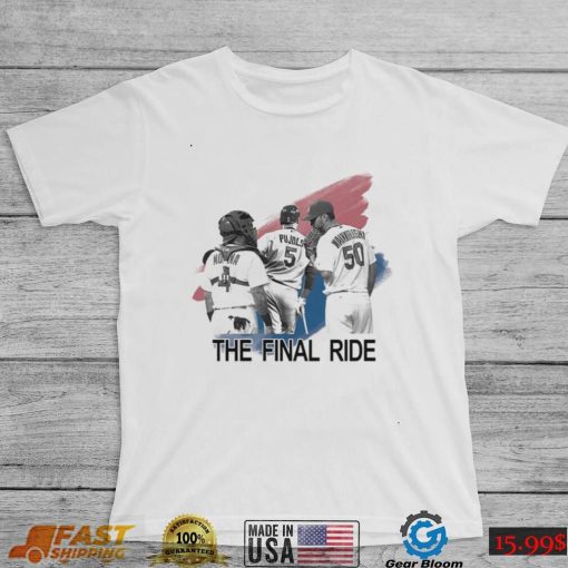 Albert Pujols T Shirt Molina Pujols Wainnright The Final Ride