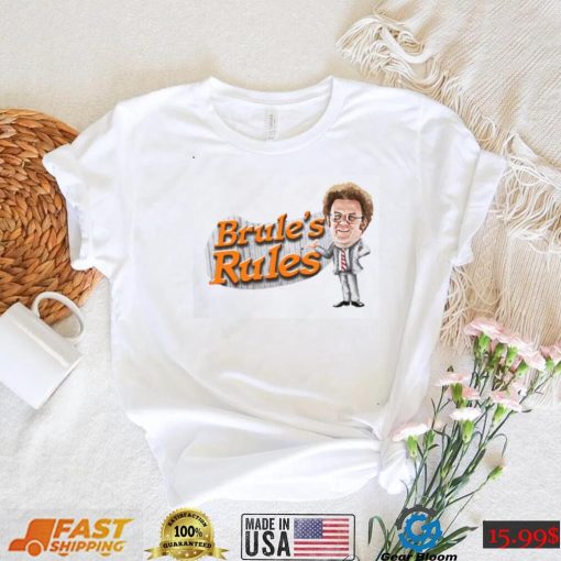 Brule’s Rules Tim And Eric Show Unisex T Shirt