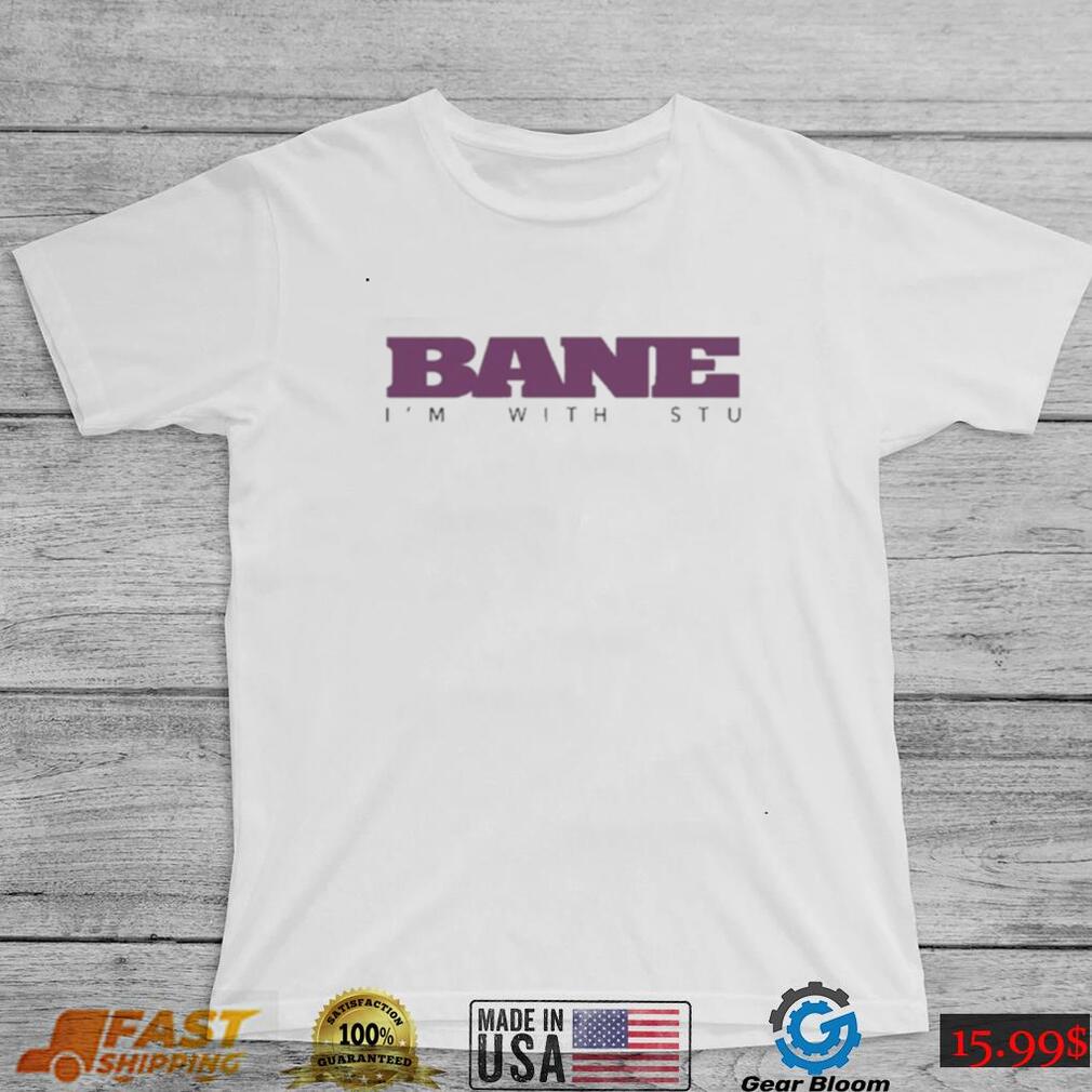 Bane I’m With Stu Shirt Bane I’m With Stu Shirt