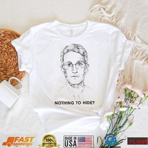 Nothing To Hide Edward Snowden Unisex Sweatshirt