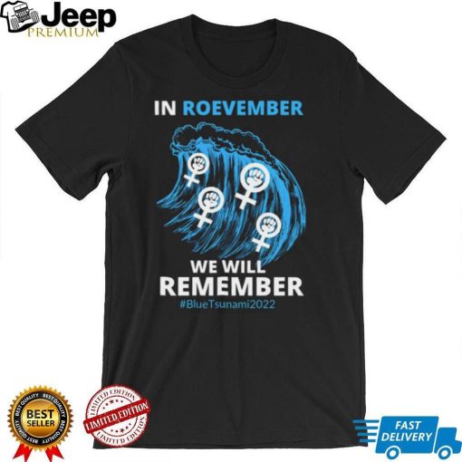 Roevember Blue Wave Women’s Rights Election Day Remember November 2022 Unisex Sweatshirt