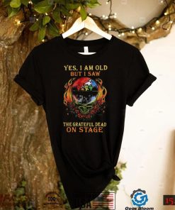 Yes I Am Old But I Saw The Grateful Dead Bear On Stage Grateful Dead Halloween T Shirt