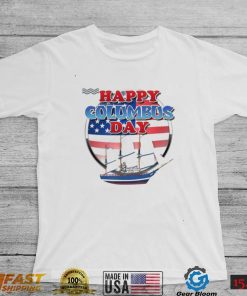 Happy Columbus Day T Shirt 2022