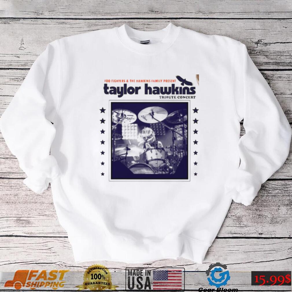 Taylor Hawkins 2022 Tribute Concert Shirt shirt Taylor Hawkins 2022 Tribute Concert Shirt shirt