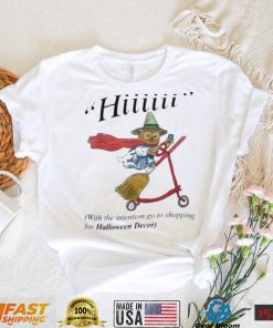 hiiiiii with the intention to go shopping for halloween decor owl witch t shirt t shirt