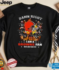 Cleveland Browns T Shirt Damn Right I Am A Browns Fan Signatures