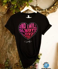 Dolly Parton I Will Always Love You Dolly Parton T Shirt