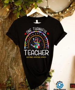 One Thankful Teacher Hispanic Heritage month Countries T Shirt