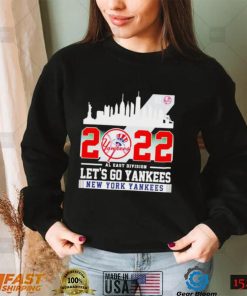 Let’s Go Yankees New York Yankees 2022 AL East Division Champions shirt