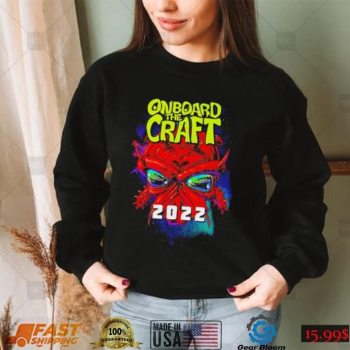 Onboard The Craft 2022 shirt