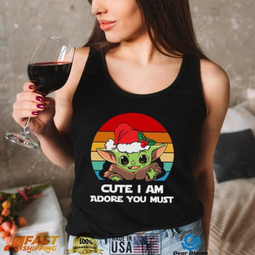 Christmas Holiday Baby Yoda Christmas T shirt Cute I Am Adore You Must