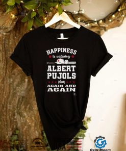 Albert Pujols T Shirt Albert Pujols Happiness Is Watching Gameday