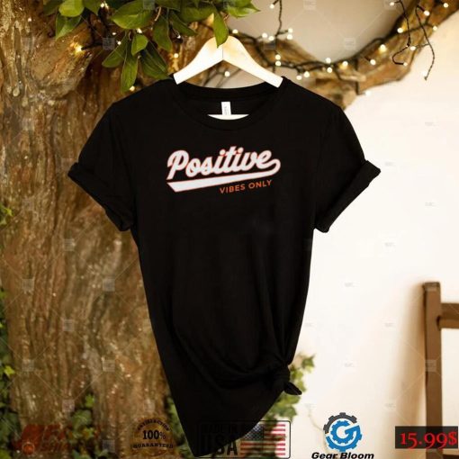 Positive Vibes Only Football Shirt