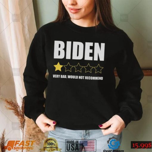 1 Star President Very Bad Would Not Recommend Idiot Biden Political Republican Unisex T Shirt