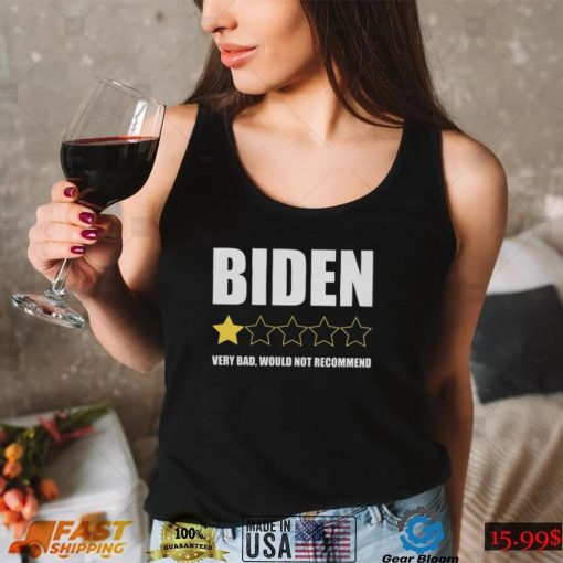 1 Star President Very Bad Would Not Recommend Idiot Biden Political Republican Unisex T Shirt