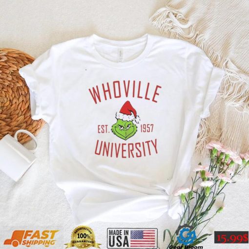 Whoville Christmas The Grinch Est. 1957 University T Shirt