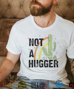 NOT A HUGGER BASEBALL SHIRT