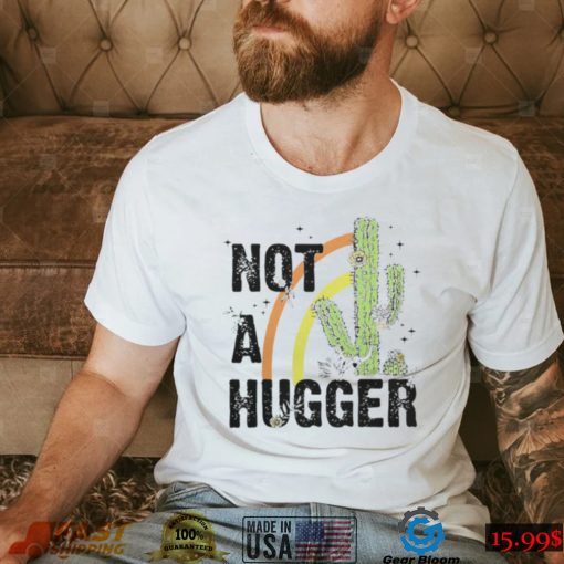 NOT A HUGGER BASEBALL SHIRT