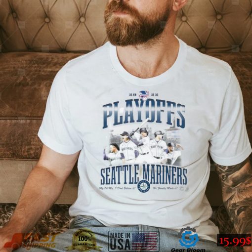 Seattle Mariners 2022 American Playoffs We Made It T Shirt