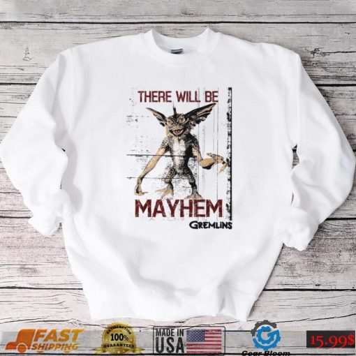 Gremlins There Will Be Mayhem Scary Movie Trending Unisex Sweatshirt