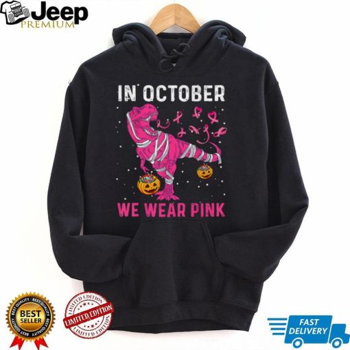 In October We Wear Pink Breast Cancer Dino Pumpkin Halloween T Shirt