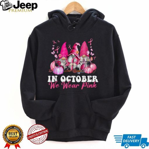 In October We Wear Pink Gnome Breast Cancer Awareness T Shirt