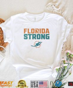 Miami Dolphins Florida Strong Shirt