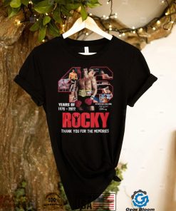 46 Years Of Rocky 1976 – 2022 Thank You For The Memories T Shirt