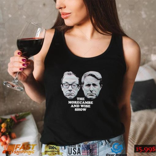 The Morecambe and Wise Show face shirt