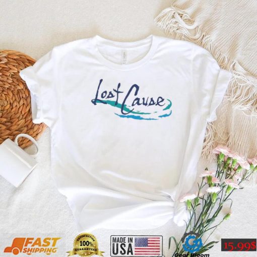 Lost Cause Shirt