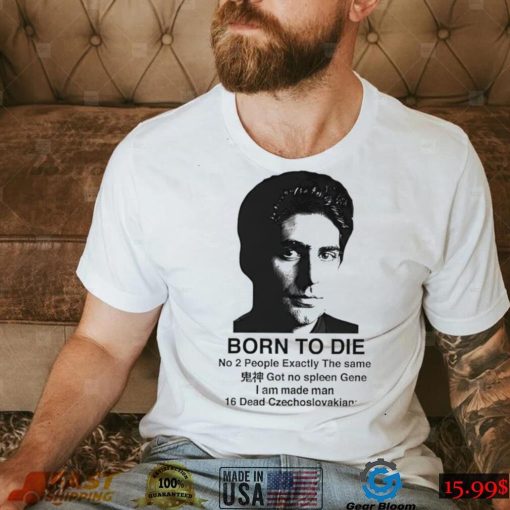 Mobster born to die no 2 people exactly the same shirt