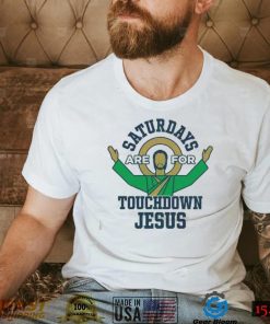 Notre Dame Fighting Irish Saturdays Are For Touchdown Jesus Shirt