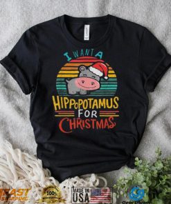 I want a hippopotamus for Christmas vintage shirt