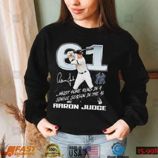 61 Most Home Runs In A Single Season In The AL Aaron Judge Signature Shirt