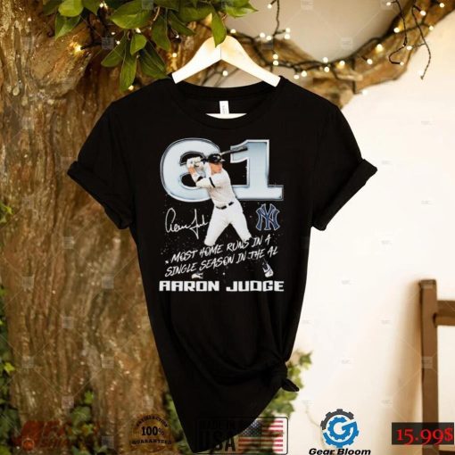 61 Most Home Runs In A Single Season In The AL Aaron Judge Signature Shirt